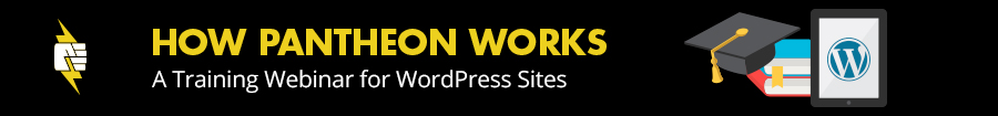 How Pantheon Works for WordPress
